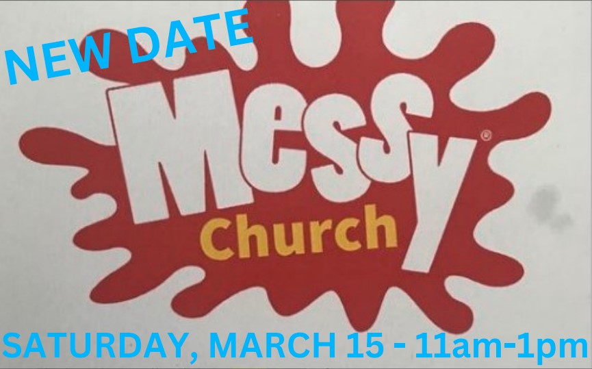 Messy church - March 15 - NEW DATE